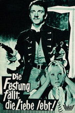 Die Festung fällt, die Liebe lebt