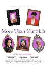 More Than Our Skin