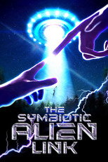 The Symbiotic Alien Link (2025)