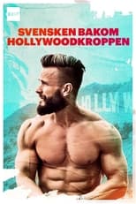 Svensken bakom Hollywoodkroppen