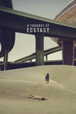 Poster for A Thought of Ecstasy