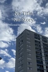 Poster for No title, no story. 