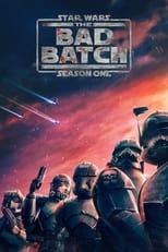 Poster for Star Wars: The Bad Batch Season 1