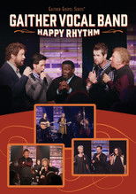 Gaither Vocal Band: Happy Rhythm poster