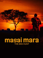 Poster for Masai Mara: The Big Hunt 