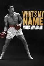 Poster for What's My Name | Muhammad Ali