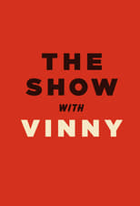 Poster for The Show with Vinny