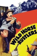 Poster for Wild Horse Rustlers 