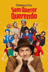 Chespirito: Sem Querer Querendo: 1ª Temporada