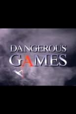Poster for Dangerous Games