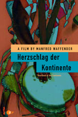 Poster for Herzschlag der Kontinente