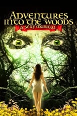 Poster for Adventures Into the Woods: A Sexy Musical