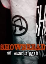 Poster for Showbread: The Music is Dead