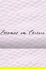 Escamas em Cárcere