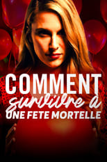 Comment survivre à une fête mortelle... serie streaming