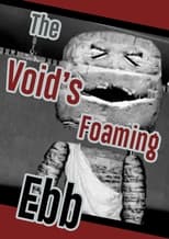 Poster for The Void's Foaming Ebb