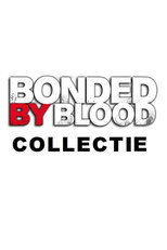 Bonded by Blood Collection