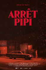 Poster for Arrêt Pipi