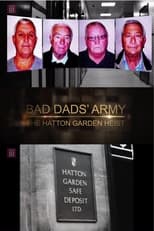 Poster for Bad Dads' Army: The Hatton Garden Heist