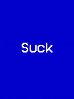 Suck