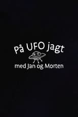 Poster for På UFO jagt med Jan og Morten