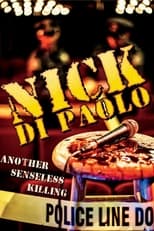 Poster di Nick Di Paolo: Another Senseless Killing