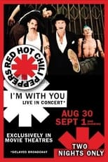 Poster for Red Hot Chili Peppers Live: I'm with You