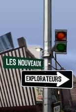 Les nouveaux explorateurs (2007)