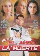 Poster for Entre el amor y la muerte