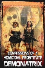 Poster for Confessions Of A Homicidal Prostitute: Demonatrix