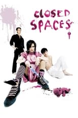 Poster for Closed Spaces