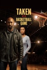 Taken at a Basketball Game main poster