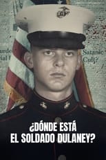 ¿Dónde está el soldado Dulaney?