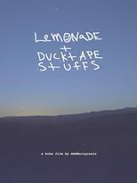 Poster for Lemonade + Ducktape Stuffs