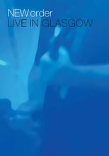 Poster for New Order - Live in Glasgow