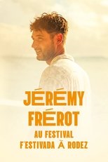 Jérémy Frerot en concert au F'Estivada de Rodez