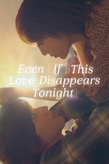 Carátula Even If This Love Disappears Tonight