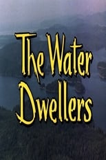 The Water Dwellers