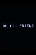 Poster for Hello, Friend