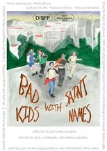 Bad Kids with Saint Names poster movie