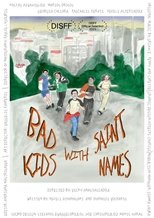 Poster for Bad Kids with Saint Names