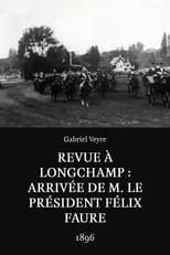 Poster for Revue à Longchamp : arrivée de M. le président Félix Faure