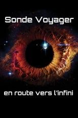 Sonde Voyager : En route vers l'infini serie streaming