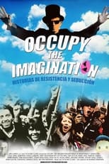 Poster for Occupy the Imagination: Tales of Seduction and Resistance 