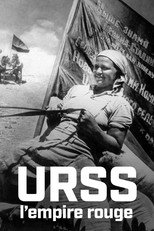 URSS : L’Empire rouge
