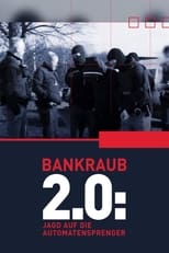 Poster for Bankraub 2.0: Jagd auf die Automatensprenger 