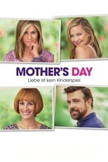 Mother's Day - Liebe ist kein Kinderspiel