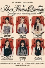 Poster for IVE THE FIRST FAN CONCERT 'The Prom Queens'