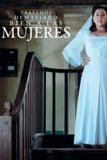 VER Tratamos demasiado bien a las mujeres (2024) Online Gratis HD