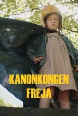 Poster for Kanonkongen Freja Season 1